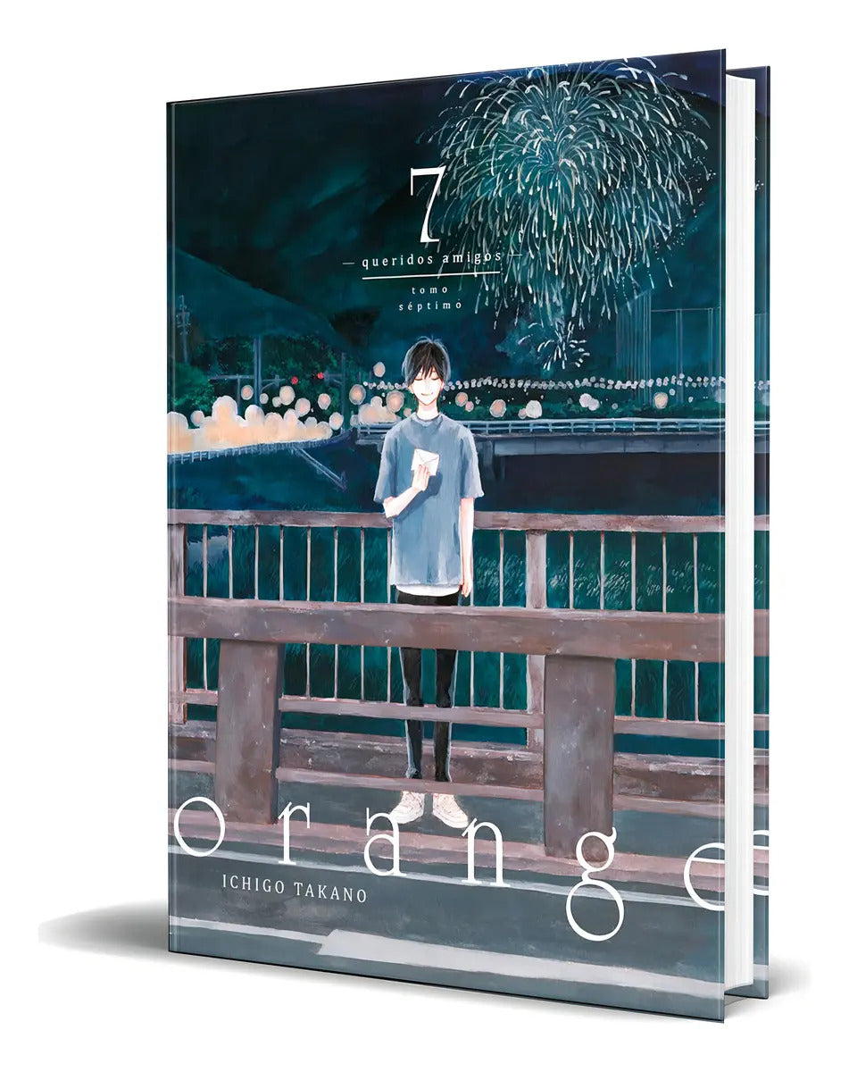 Portada de Libro Orange Vol.7 [ Queridos Amigos ] Original, De Ichigo Takano. Editorial Tomodomo, Tapa Blanda En Español, 20…