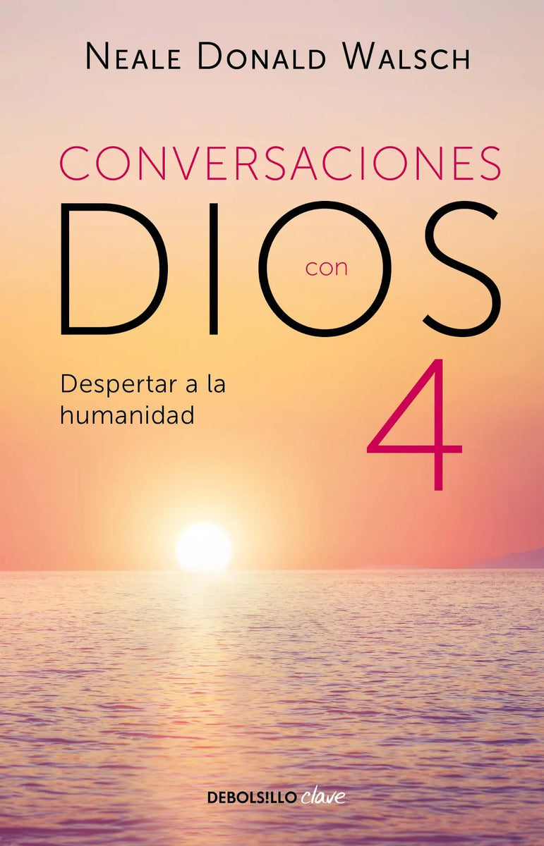 Portada de Despertar A La Humanidad ( Conversaciones Con Dios 4 ), De Walsch, Neale Donald. Conversaciones Con Dios Editoria…
