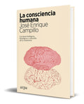 Portada de La Consciencia Humana - José Enrique Campillo [ Original ]