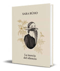 Portada de Libro La Inercia Del Silencio [ Sara Buho ] Original