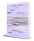 Portada de Libro Al Ras De Lo Posible [ Marisol Salmones ] Original