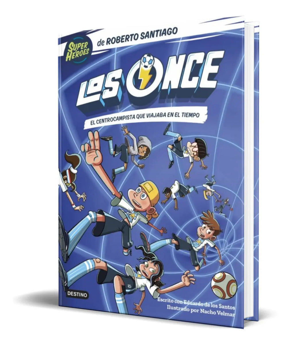 Portada de Libro Los Once 3 [el Centrocampista Que Viaja En El Tiempo]