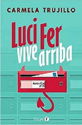 Portada de Luci Fer Vive Arriba, De Trujillo, Carmela. Editorial Harper Collins Publishers En Español, 2022