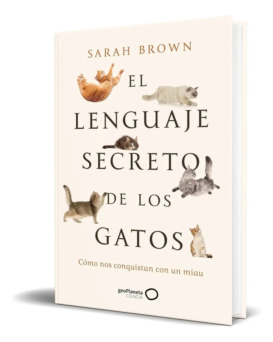 Portada de Libro El Lenguaje Secreto De Los Gatos [ Original ]
