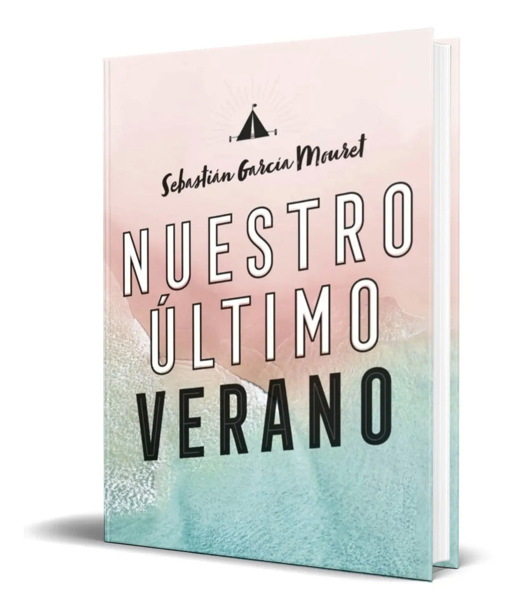 Portada de Libro Nuestro Último Verano [ Sebastian Garcia ] Original