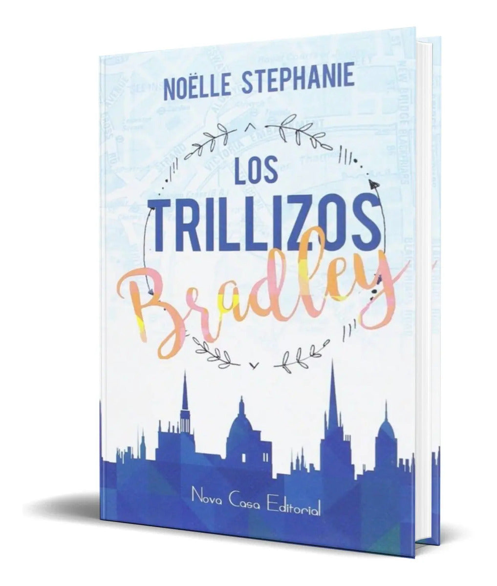 Portada de Libro Los Trillizos Bradley [ Noelle Stephanie ] Original