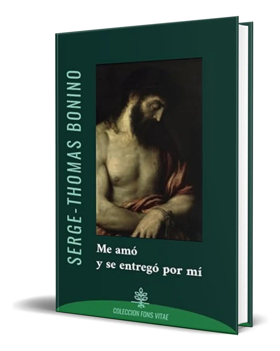 Portada de Libro Me Amó Y Se Entregó Por Mi [ Serge Bonino ] Original