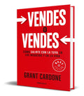 Portada de Libro Vendes O Vendes - Grant Cardone [ Original ]