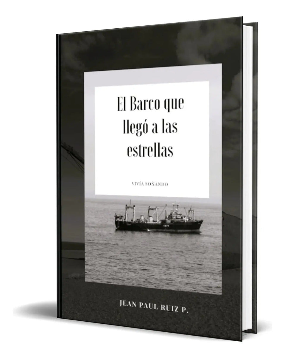 Portada de Libro El Barco Que Llego A Las Estrellas [ Original ]