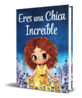 Portada de Libro Eres Una Chica Increíble [ Oliva Hernández Pantoja ]