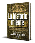 Portada de Libro La Historia Miente [ Erich Von Daniken ] Original
