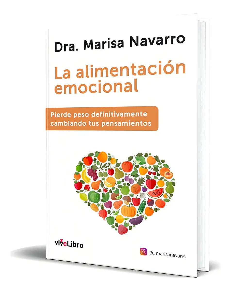 Portada de Libro La Alimentación Emocional [ Marisa Navarro ] Original, De Marisa Navarro. Editorial Vivelibro, Tapa Blanda…