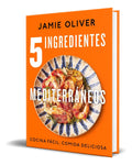 Portada de Libro 5 Ingredientes Mediterráneos [ Jamie Oliver ] Original