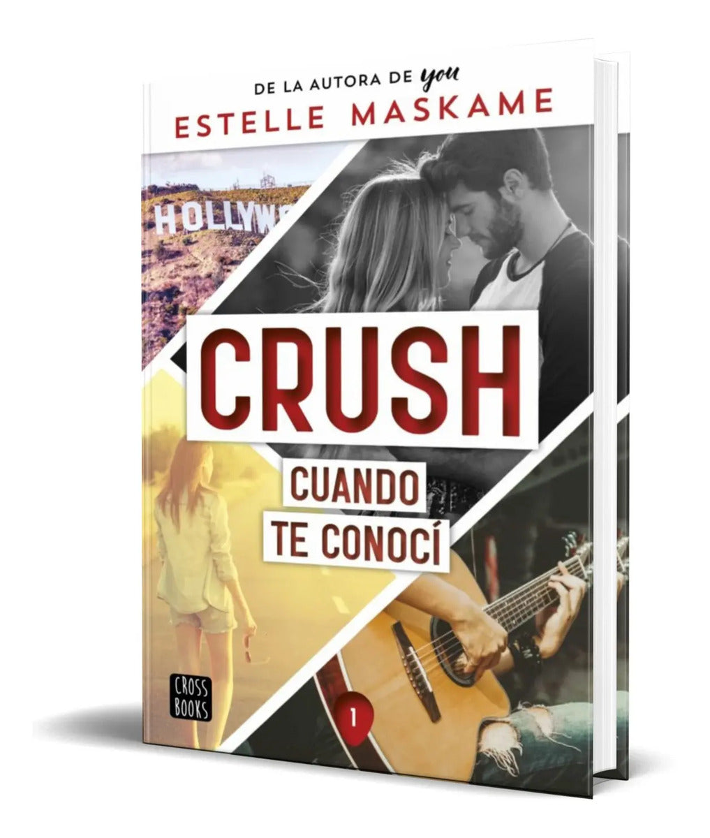 Portada de Libro Crush 1 Cuando Te Conoci [ Estelle Maskame ] Original