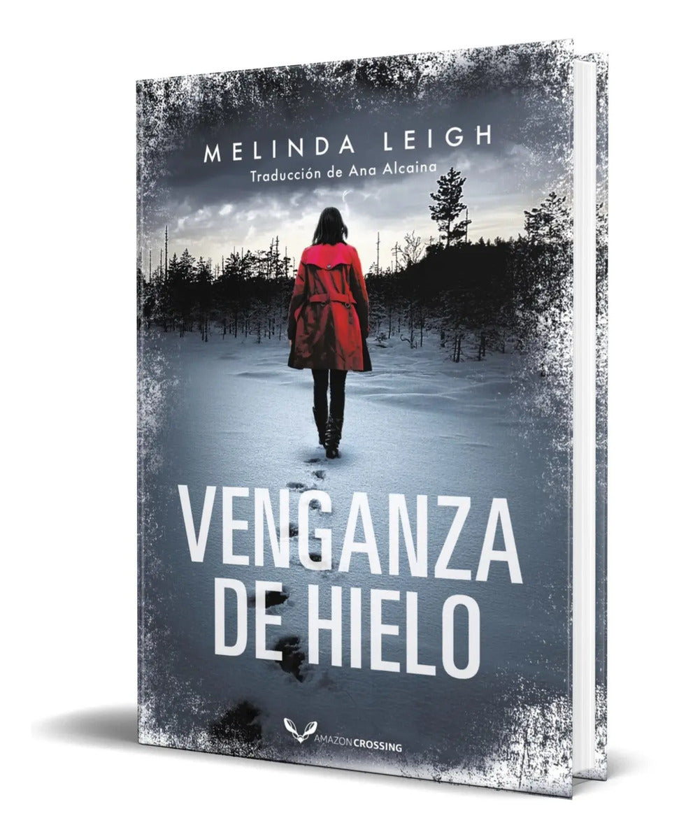 Portada de Libro Venganza De Hielo [ Melinda Leigh ] Original