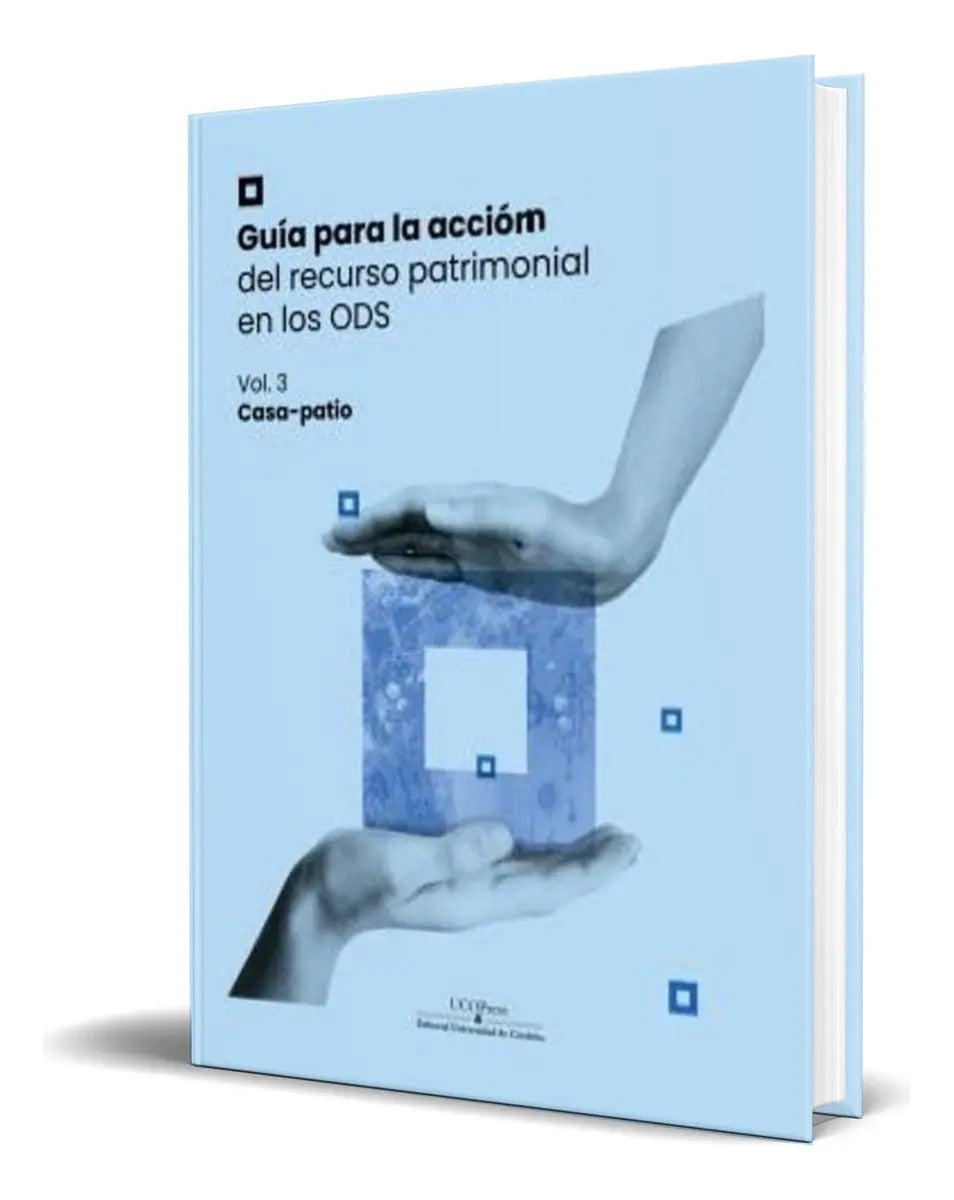Portada de Libro Guía Para Acción Del Recurso Patrimonial En Ods Vol. 3, De Vv. Aa.., Vol. 3. Editorial Ucopress, Editorial…