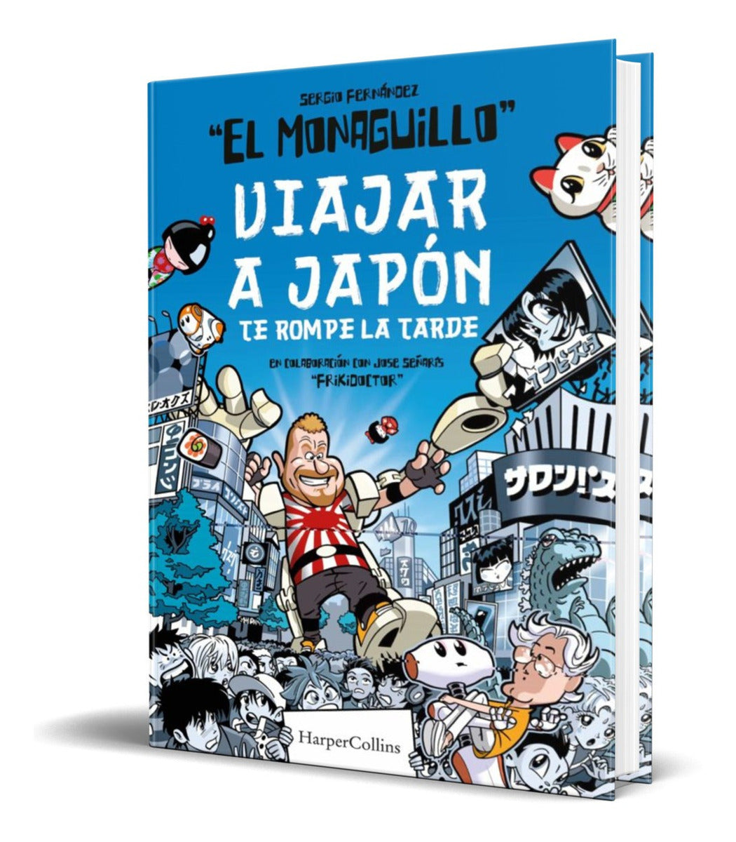Portada de Libro Viajar A Japón Te Rompe La Tarde [ Original ]