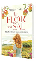 Portada de Libro La Flor De La Sal [ El Sabor De Un Nuevo Comienzo ]