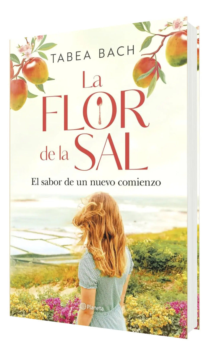Portada de Libro La Flor De La Sal [ El Sabor De Un Nuevo Comienzo ]