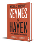 Portada de Keynes Vs Hayek [ El Choque Que Definió La Economía Moderna]