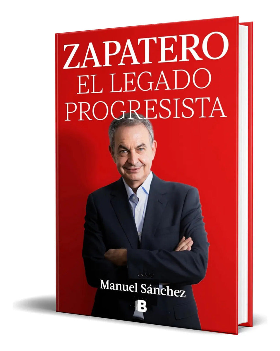 Portada de Libro Zapatero, El Legado Progresista [ Original ]