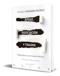 Portada de Libro Apego, Disociación Y Trauma [ Original ]