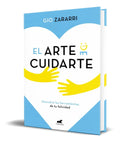 Portada de Libro El Arte De Cuidarte [ Gio Zararri ] Original