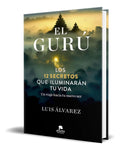 Portada de Libro El Gurú [ Los 12 Secretos Que Iluminarán Tu Vida ]
