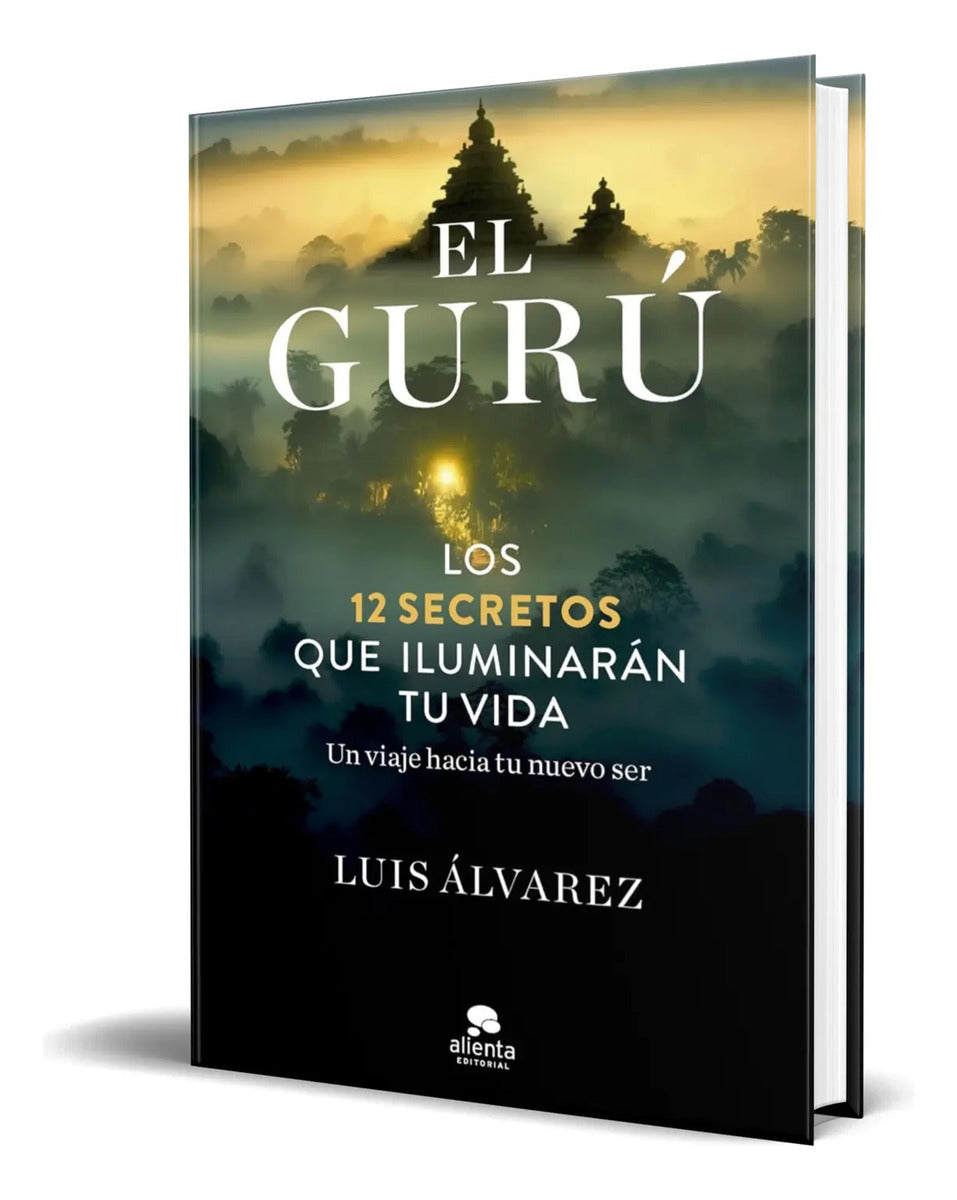 Portada de Libro El Gurú [ Los 12 Secretos Que Iluminarán Tu Vida ]