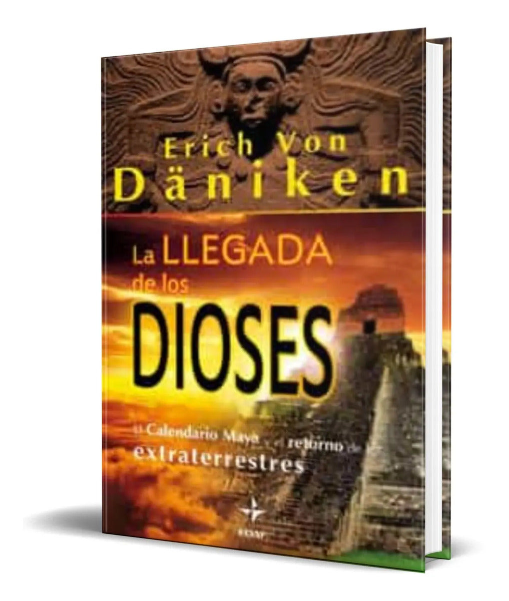 Portada de Libro La Llegada De Los Dioses [ Eric Von Daniken ] Original