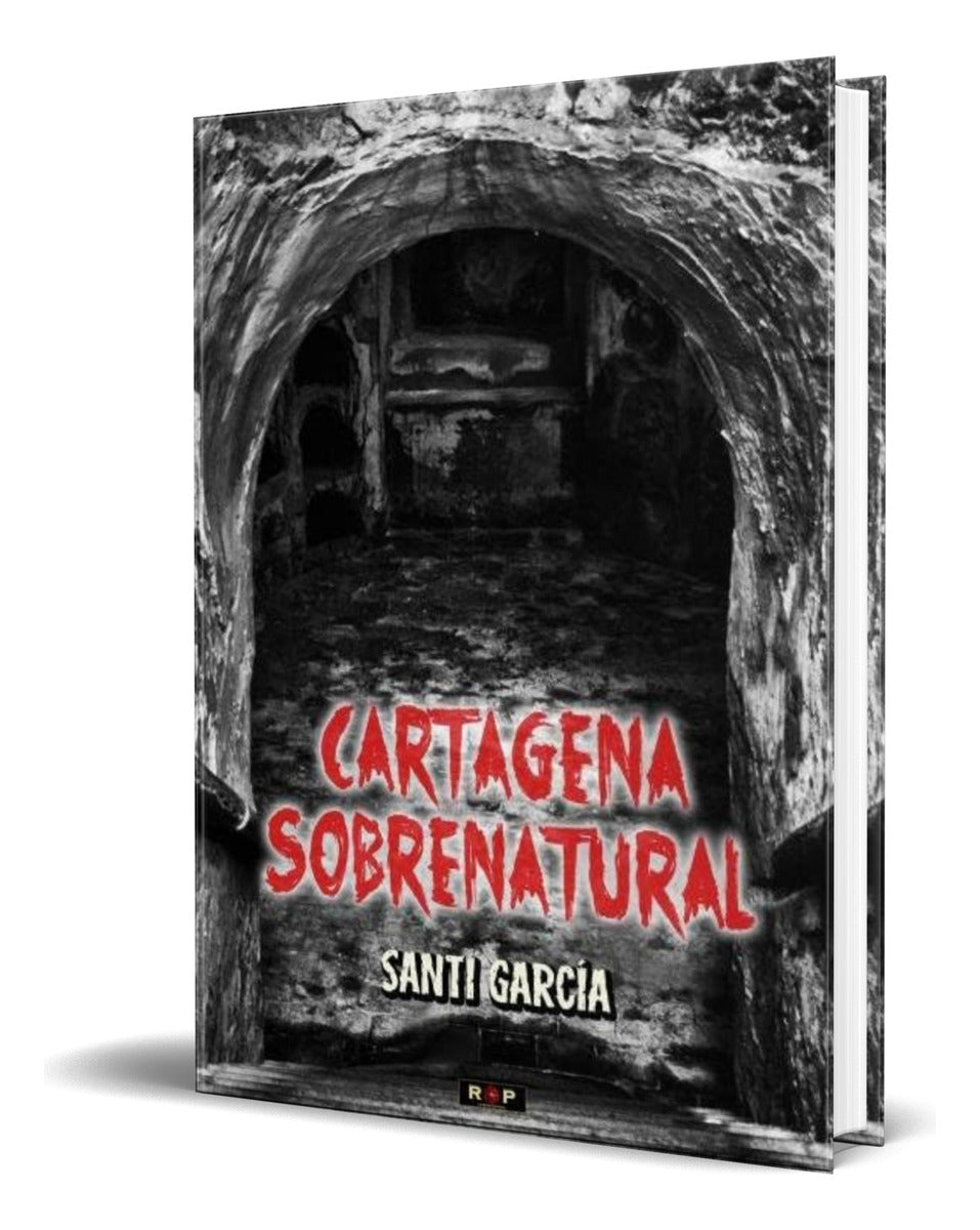 Portada de Libro Cartagena Sobrenatural [ Santi Garcia ] Original