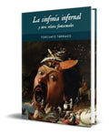 Portada de La Sinfonia Infernal Y Otros Relatos Fantasmales Pasta Dura