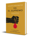 Portada de Libro Yo El Supremo [ Augusto Roa Bastos ] Pasta Dura