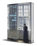 Portada de Libro La Fragilidad Del Mundo [ Joan Carles Melich] Original