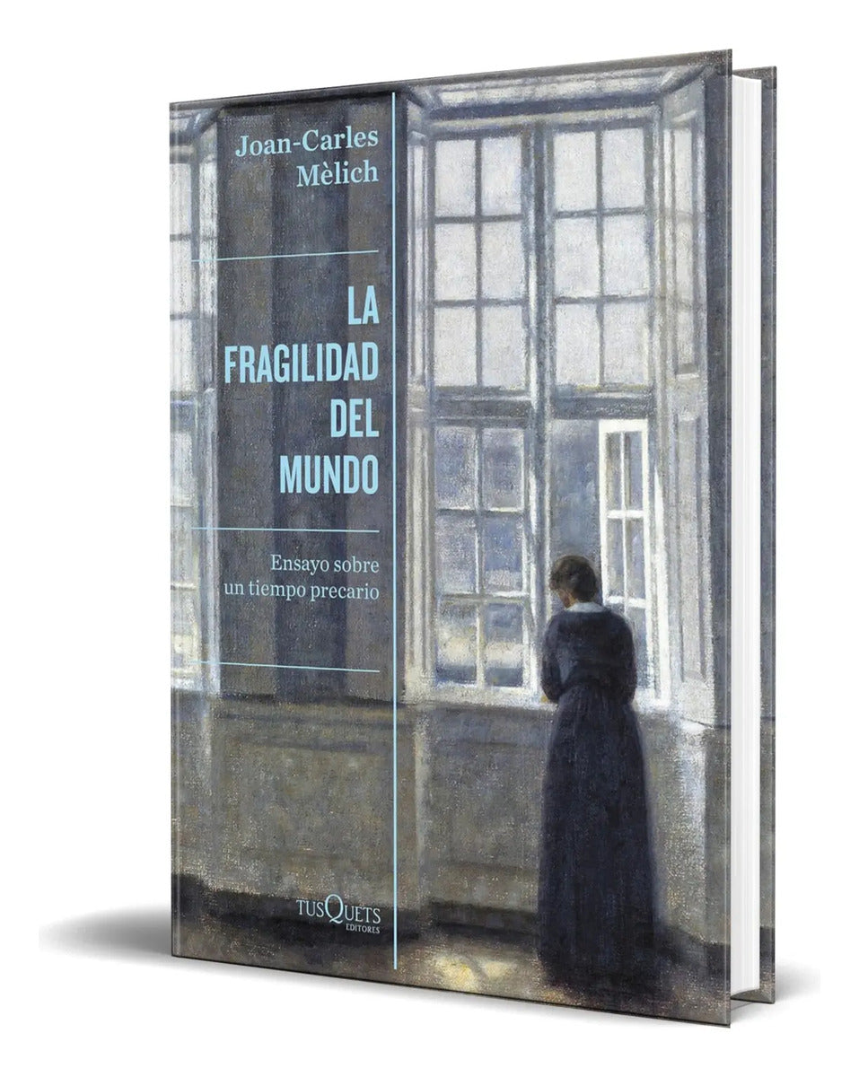 Portada de Libro La Fragilidad Del Mundo [ Joan Carles Melich] Original