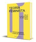 Portada de Libro Teoría Feminista [ De La Ilustración Al Segundo Sexo ]