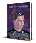Portada de Libro Juan Y Sus Sombras [ Alfonso Orejel ] Original