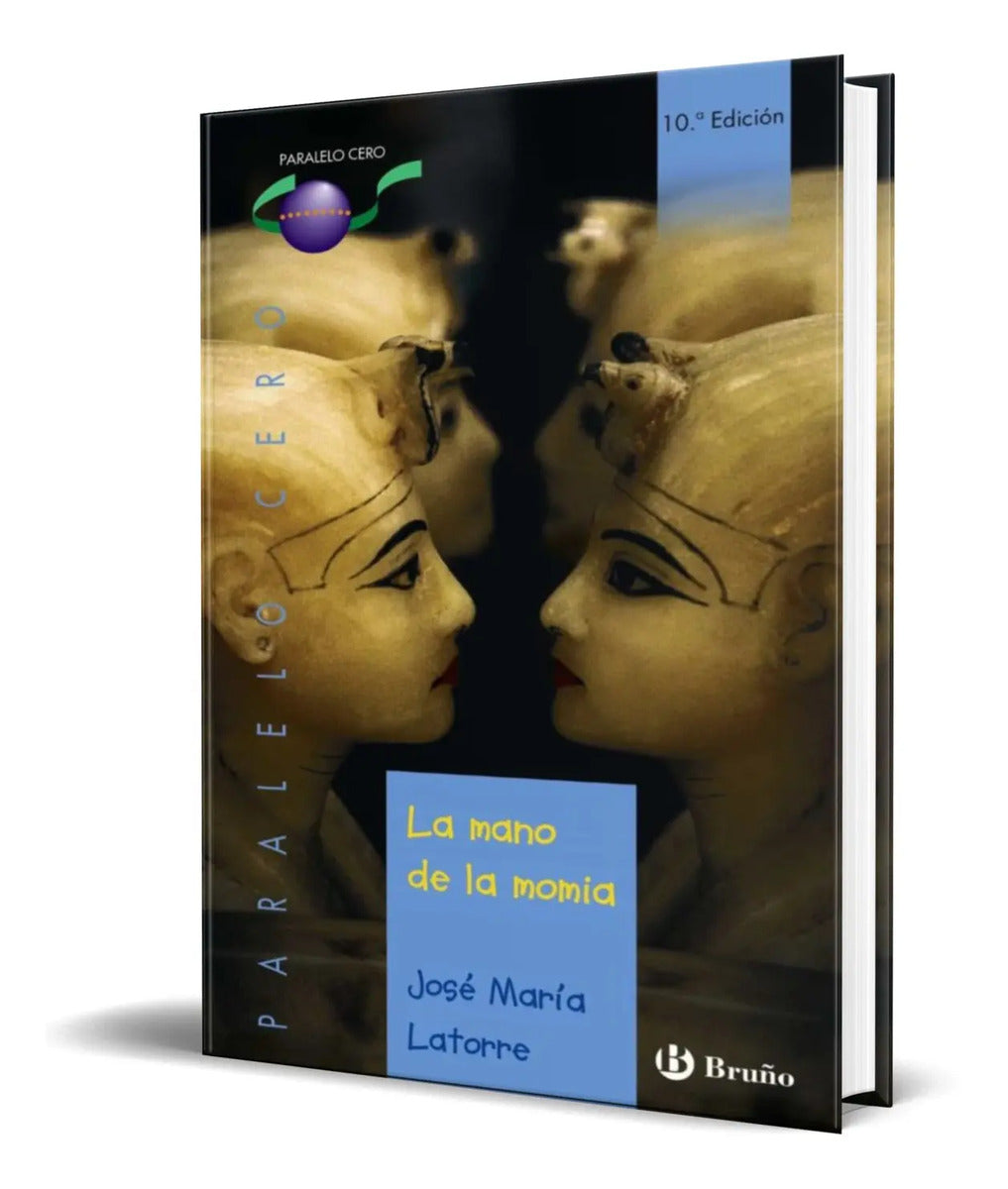 Portada de Libro La Mano De La Momia [ Jose Maria Latorre ] Original