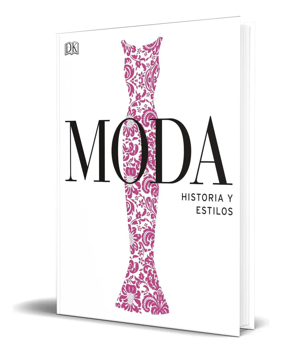 Portada de Libro Moda. Historia Y Estilos [ Dk ] Original