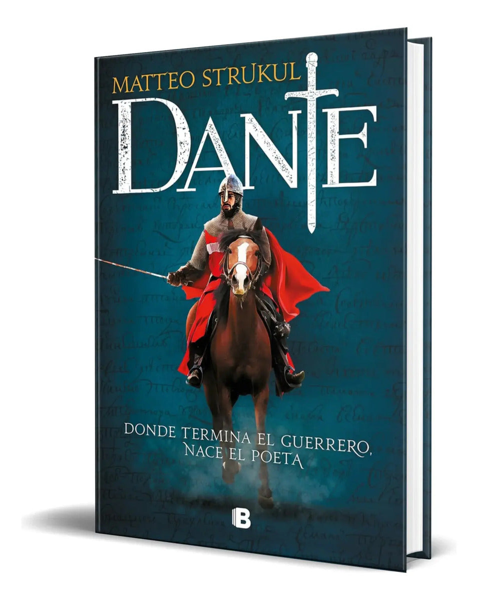 Portada de Libro Dante. Donde Termina El Guerrero, Nace El Poeta