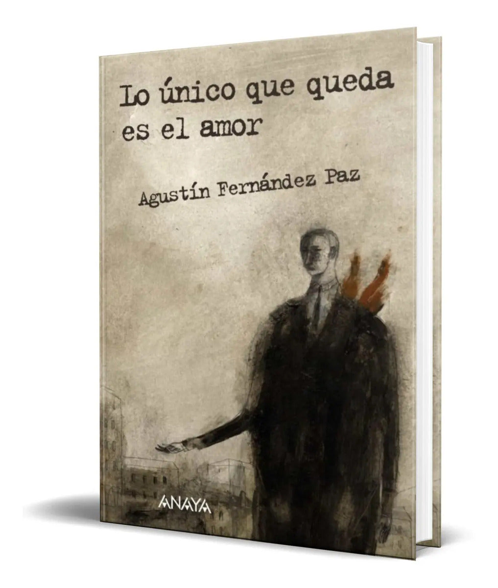 Portada de Lo Unico Que Queda Es El Amor [ Agustin F. Paz ] Orginal
