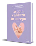 Portada de Libro Acepta Y Abraza Tu Cuerpo [ Mar Armengol C. ] Original, De Mar Armengol Casanovas., Vol. 1. Editorial Nube…