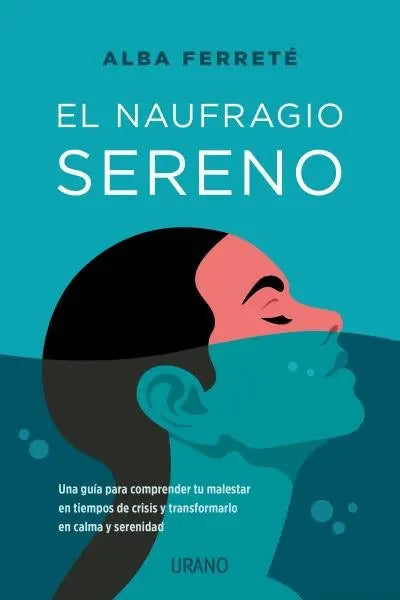Portada de El Naufragio Sereno, De Ferrete Pascual, Alba. Editorial Urano, Tapa Blanda En Español