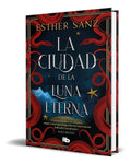 Portada de Libro La Ciudad De La Luna Eterna [ Esther Sanz ] Original