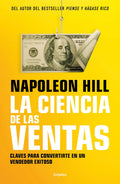 Portada de La Ciencia De Las Ventas: Claves Para Convertirte En Un Vendedor Exitoso, De Hill, Napoleon. Grijalbo, Vol. 10. E…