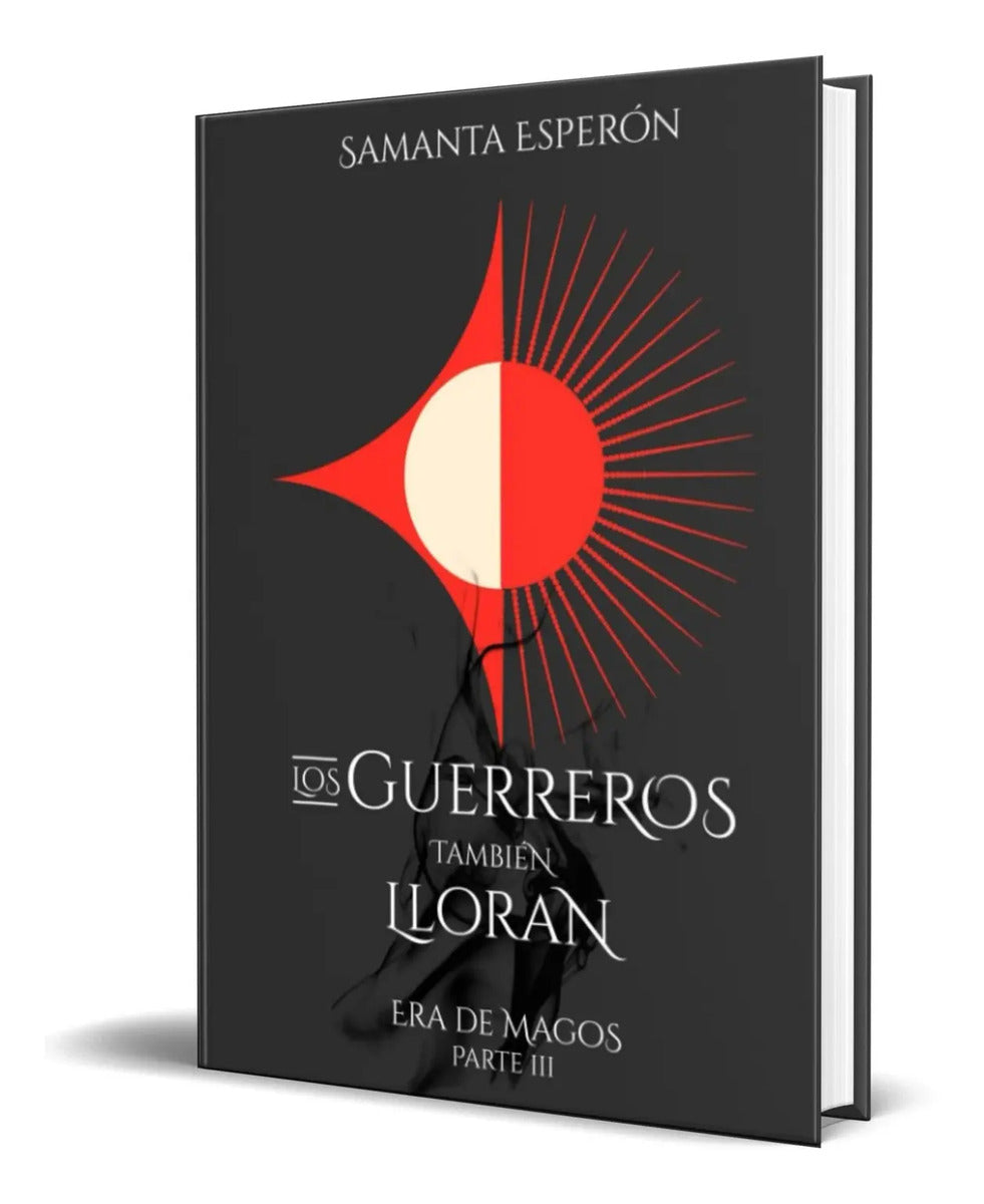 Portada de Libro Los Guerreros También Lloran [ Era De Magos Vol.3 ]