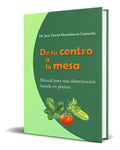 Portada de De Tu Centro A La Mesa, De José David Hutchinson Camacho. Editorial Independently Published, Tapa Blanda En Españ…