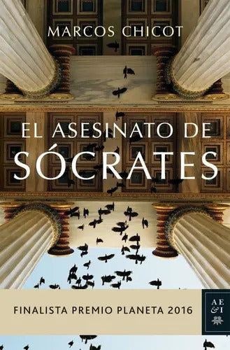 Portada de El Asesinato De Sócrates, De Chicot, Marcos. Editorial Planeta, Tapa Dura En Español