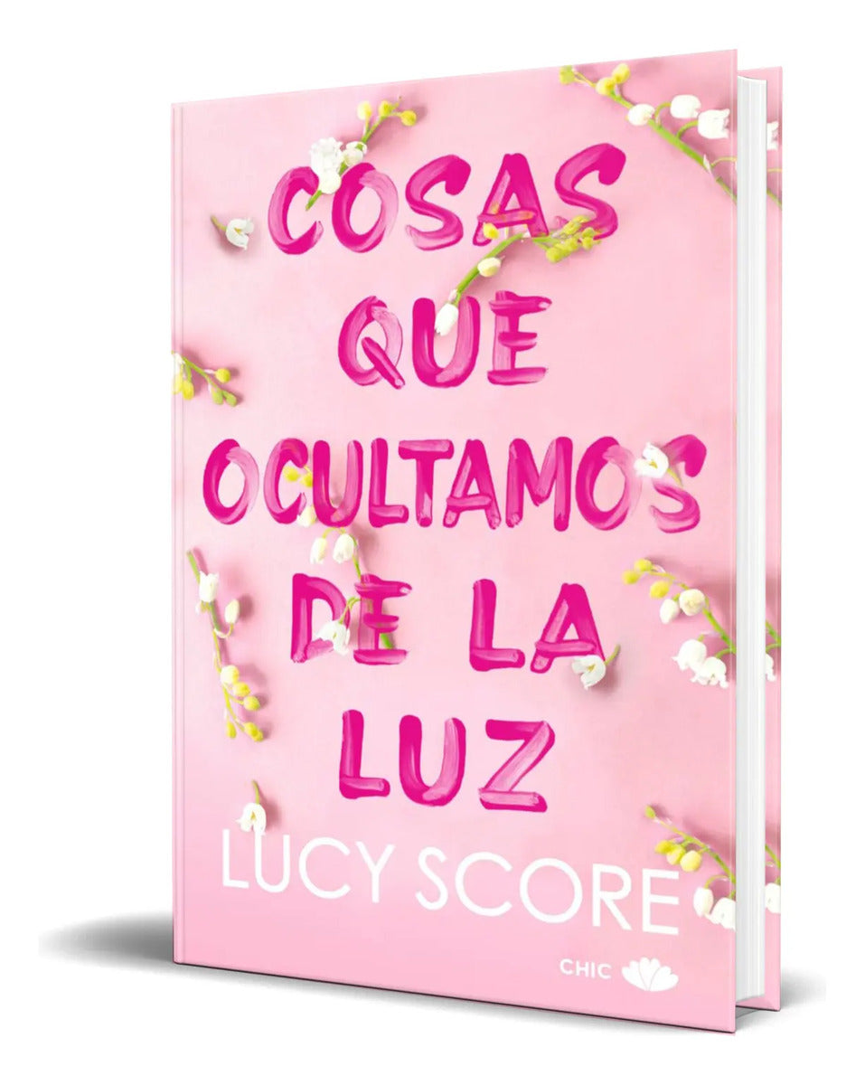 Portada de Libro Cosas Que Ocultamos De La Luz [ Lucy Score ] Original