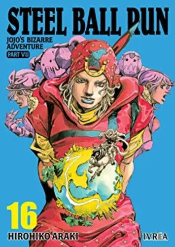Portada de Jojo S Bizarre Adventure Parte 7, De Hirohiko Araki., Vol. 16. Editorial Ivrea, Tapa Blanda En Español, 2023
